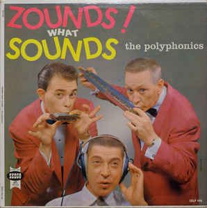 Polyphonics-Zounds!What sounds